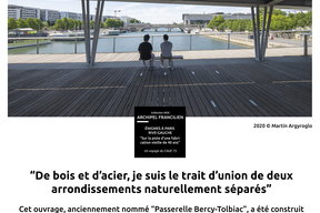 La Passerelle Simone de Beauvoir - Découvrez le deuxième point d'étape du parcours proposé par le CAUE de Paris pour la collection 2020 d'Archipel Francilien